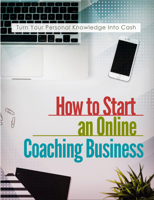 How to Start an Online Coaching Business